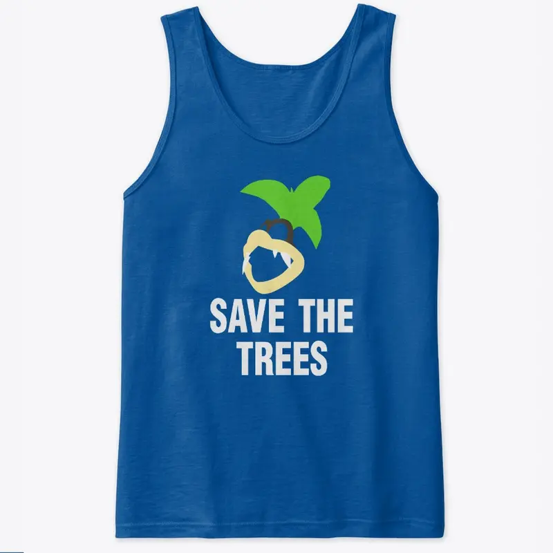 "Save the Trees" Apparel