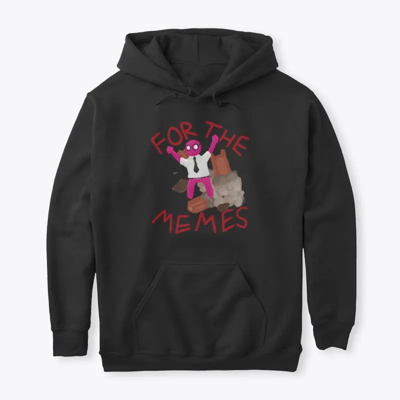 "For the Memes" Apparel